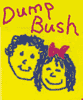 Unborn Children say, Dump Bush!